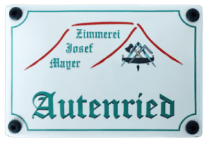 Schild Zimmerei Josef Mayer Autenried
